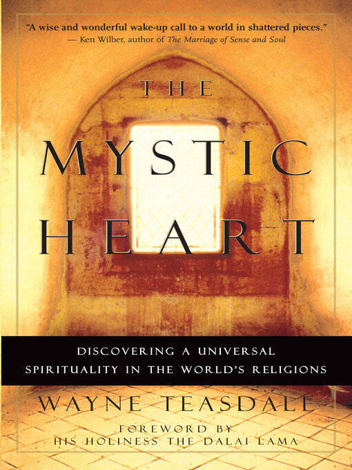 Title details for The Mystic Heart by Wayne Teasdale - Available